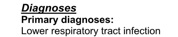 A screenshot from a letter saying "Diagnoses: primary diagnoses: Lower respiratory tract infection" 