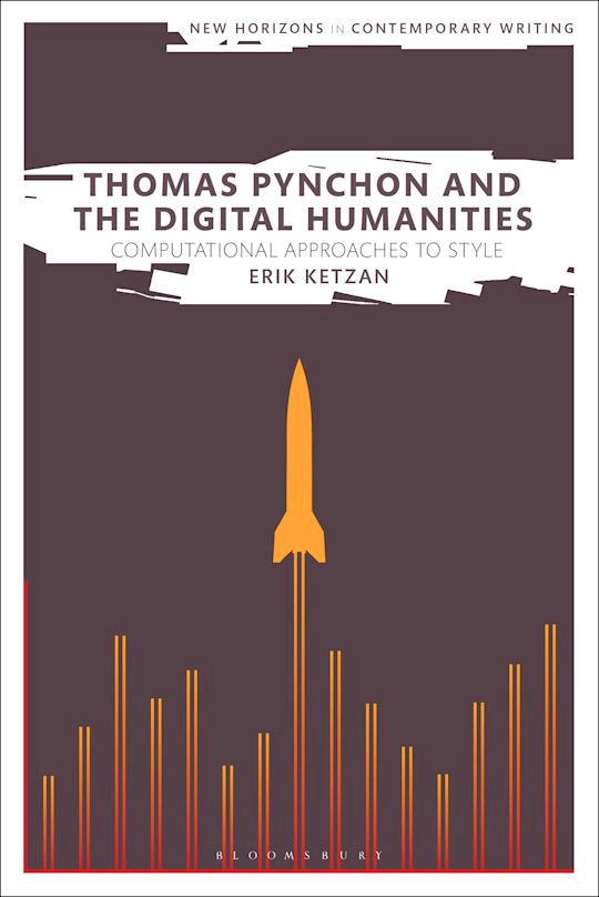 The cover for Thomas Pynchon and the Digital Humanities: Computational Approaches to Style. It shows a rocket taking off from a graph.